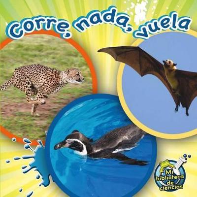 Book cover for Corre, Nada, Vuela