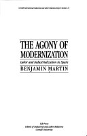 Cover of The Agony of Modernization: Labor and Industrialization in Spain