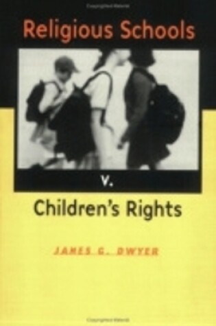 Cover of Religious Schools v. Children's Rights