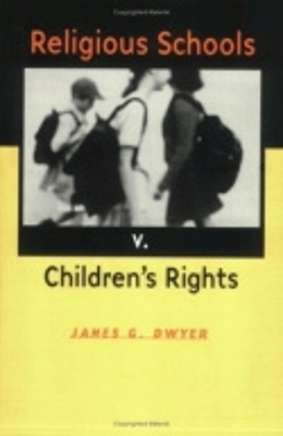 Book cover for Religious Schools v. Children's Rights