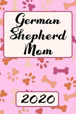 Book cover for German Shepherd Mom 2020