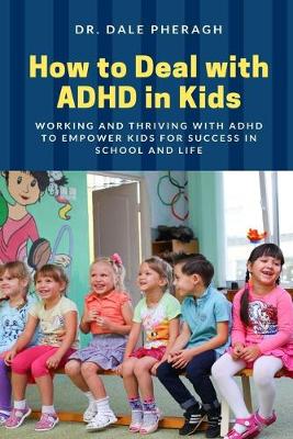 Book cover for How to Deal with ADHD in Kids