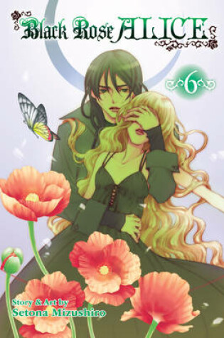 Cover of Black Rose Alice, Vol. 6