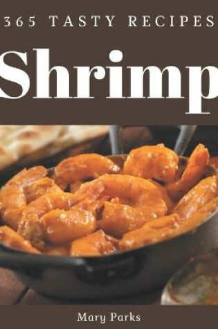 Cover of 365 Tasty Shrimp Recipes