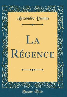 Book cover for La Regence (Classic Reprint)