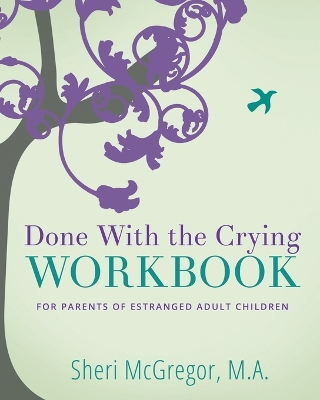 Book cover for Done With The Crying WORKBOOK