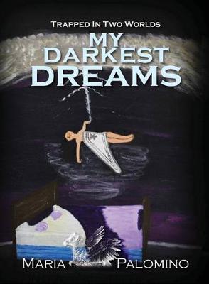 Book cover for My Darkest Dreams