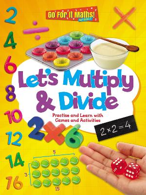 Book cover for Let's Multiply and Divide: Practise and Learn with Games and Activities