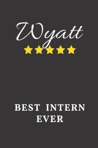 Cover of Wyatt Best Intern Ever