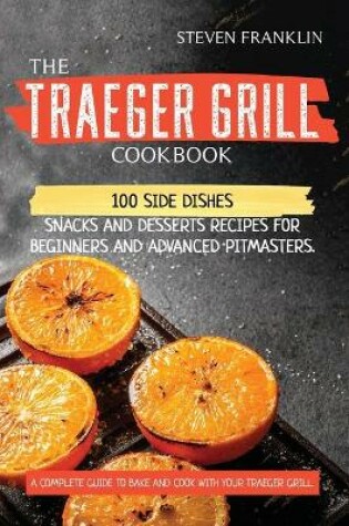 Cover of The Traeger Grill Cookbook