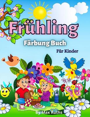 Book cover for Frühling Färbung Buch Für Kinder