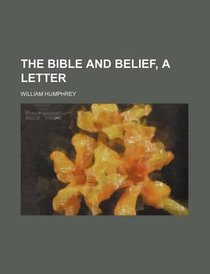 Book cover for The Bible and Belief, a Letter