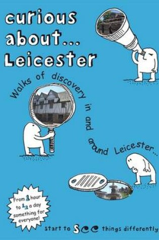 Cover of Curious About... Leicester