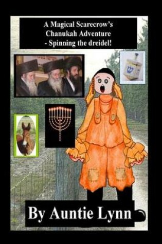Cover of A Magical Scarecrow's Chanukah Adventure - Spinning the Dreidel
