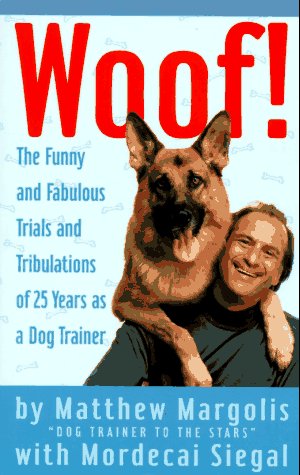 Book cover for Woof! My Twenty-Five Years of Training Dogs