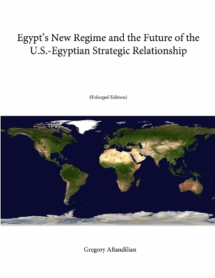 Book cover for Egypt's New Regime and the Future of the U.S.-Egyptian Strategic Relationship (Enlarged Edition)