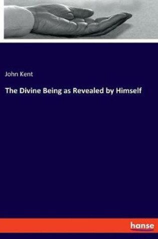 Cover of The Divine Being as Revealed by Himself