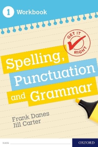 Cover of Get It Right: KS3; 11-14: Spelling, Punctuation and Grammar workbook 1