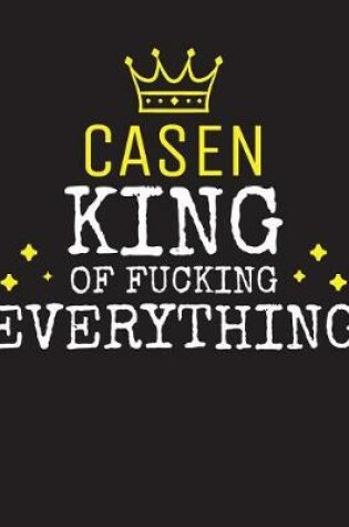 Cover of CASEN - King Of Fucking Everything