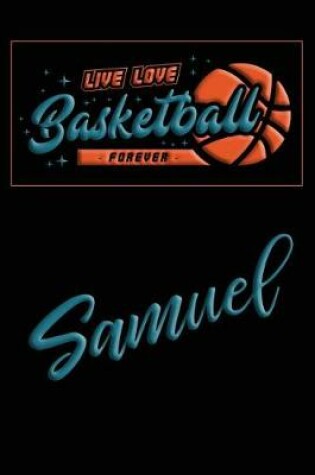Cover of Live Love Basketball Forever Samuel