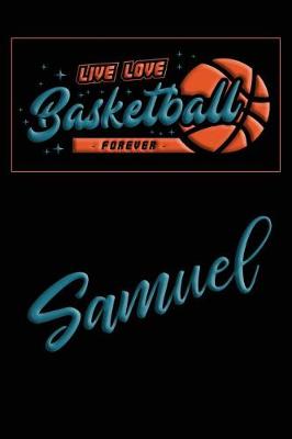 Book cover for Live Love Basketball Forever Samuel