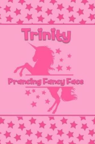 Cover of Trinity Prancing Fancy Face