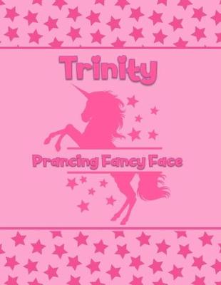 Book cover for Trinity Prancing Fancy Face