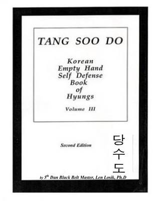 Book cover for Tang Soo Do Korean Empty Hand Self Defense Book of Hyung Volume III