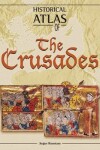 Book cover for Historical Atlas of the Crusades