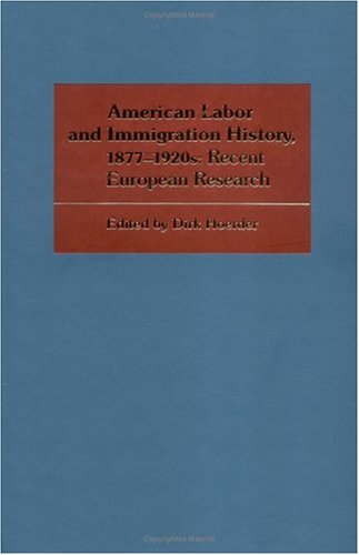 Book cover for American Labor and Immigration History, 1877-1920s