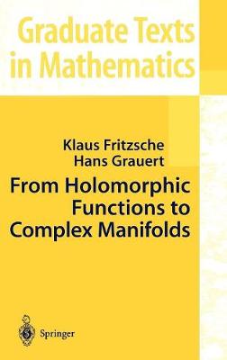 Cover of From Holomorphic Functions to Complex Manifolds