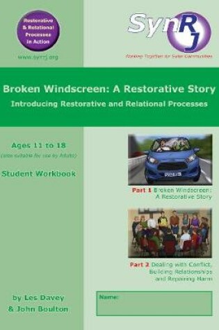 Cover of Broken Windscreen: A Restorative Story - Ages 11 to 18 Student Workbook