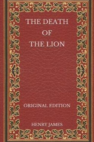 Cover of The Death of the Lion - Original Edition