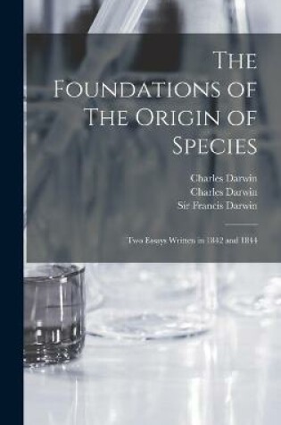 Cover of The Foundations of The Origin of Species