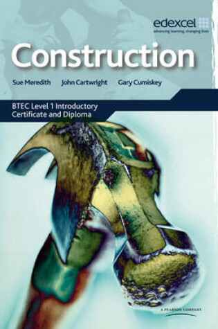 Cover of Construction: BTEC Level 1 Introductory Certificate and Diploma