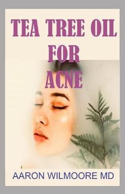 Book cover for Tea Tree Oil for Acne