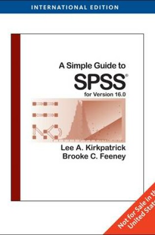 Cover of A Simple Guide to SPSS for Version 16.0
