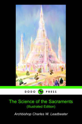 Book cover for The Science of the Sacrements (Illustrated Edition) (Dodo Press)