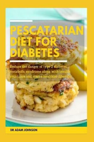 Cover of Pescatarian Diet for Diabetes