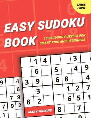 Book cover for Easy Sudoku Book 100 Sudoku Puzzles For Smart Kids And Beginners