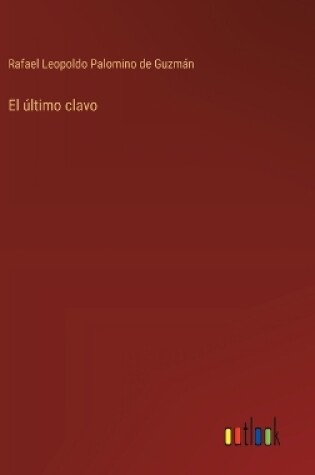 Cover of El �ltimo clavo