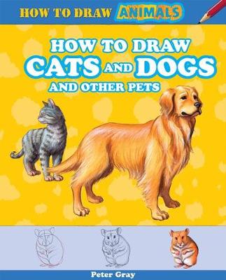 Cover of How to Draw Cats and Dogs and Other Pets