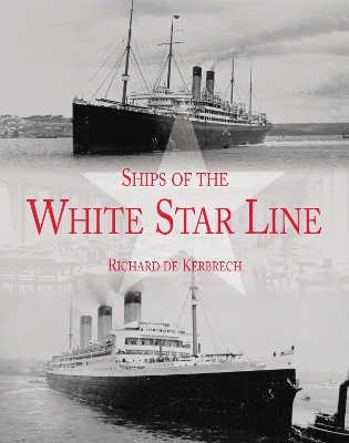 Book cover for Ships of the White Star Line