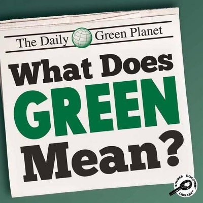 Cover of What Does Green Mean?