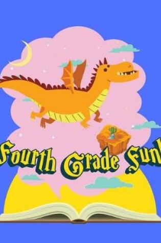 Cover of Fourth Grade Fun Dragon Composition Notebook
