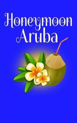 Book cover for Honeymoon Aruba