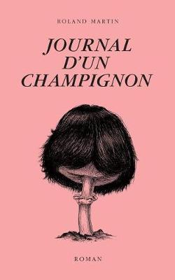 Book cover for Journal d'un champignon