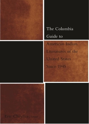 Book cover for The Columbia Guide to American Indian Literatures of the United States Since 1945