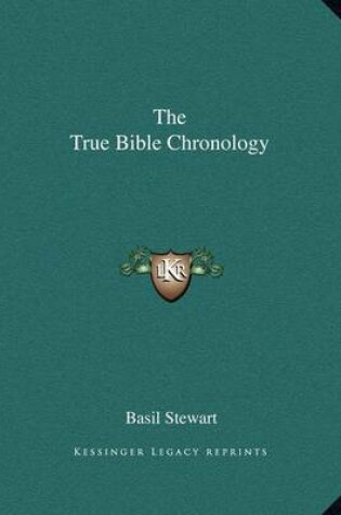 Cover of The True Bible Chronology