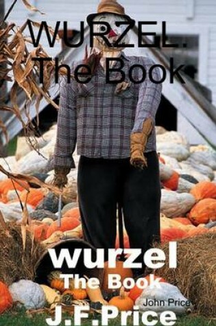 Cover of Wurzel: The Book